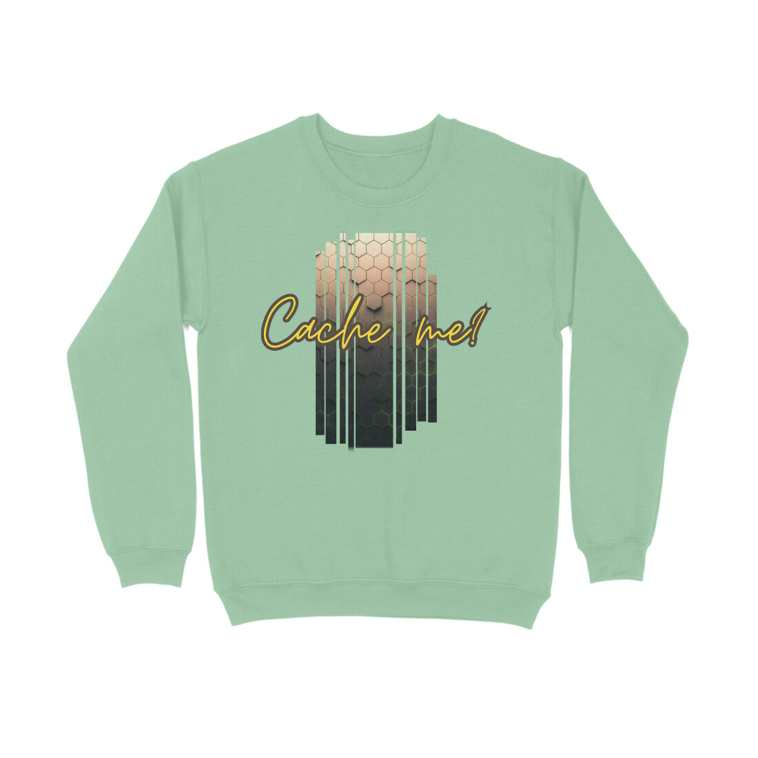 Cache me Unisex Sweatshirt Mint Green