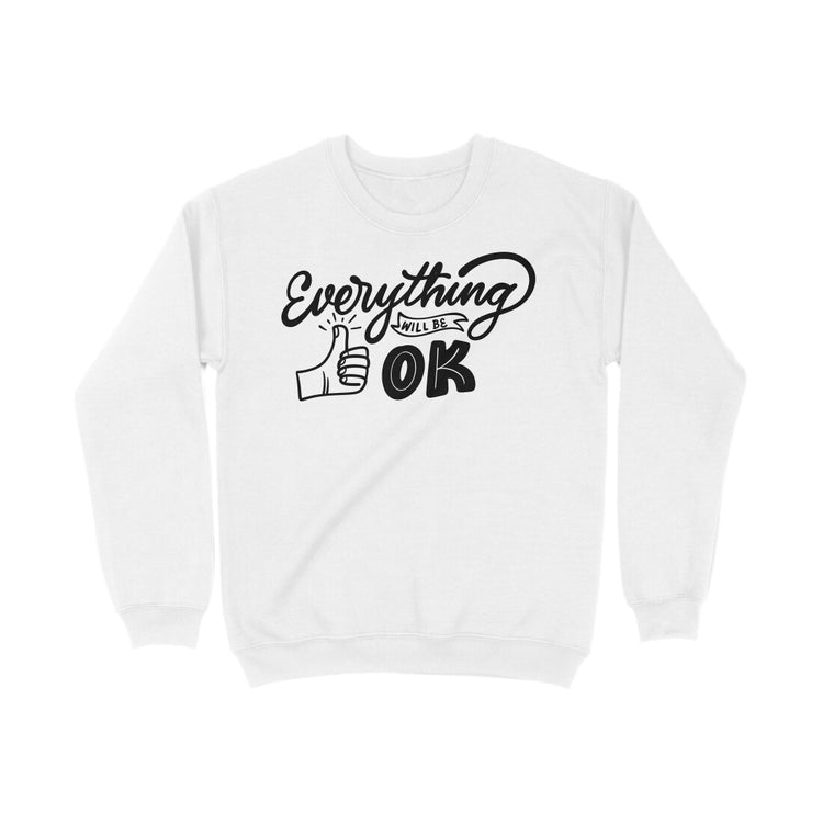 Everything will be ok Sweatshirt
