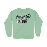 Everything will be ok Sweatshirt Mint Green