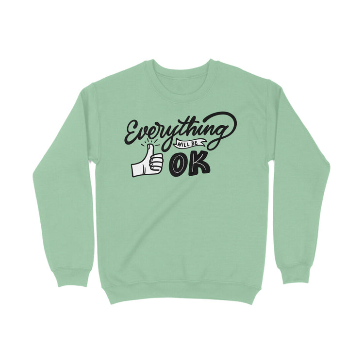 Everything will be ok Sweatshirt Mint Green