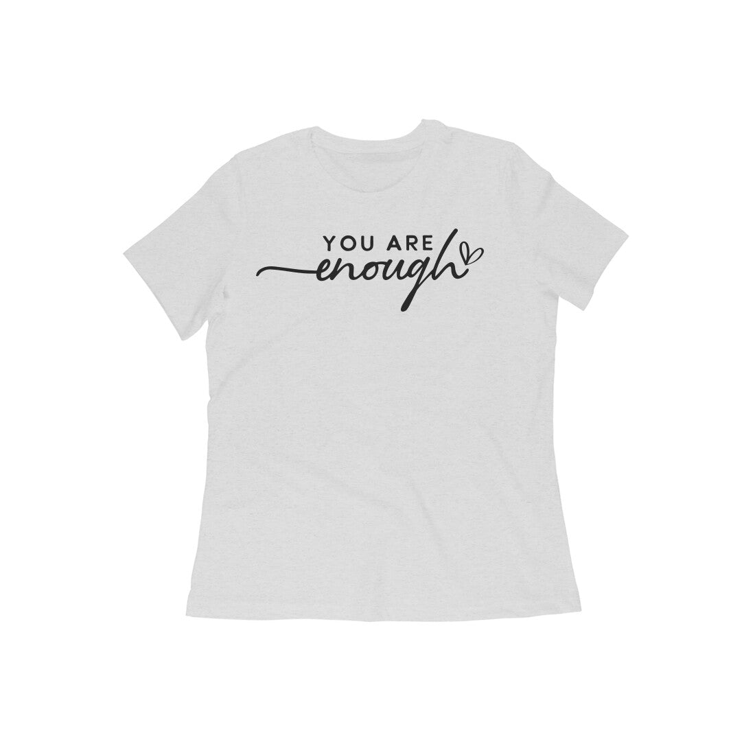 You are enough Women's T-Shirt Melange Grey