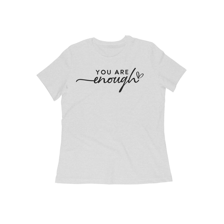 You are enough Women's T-Shirt Melange Grey